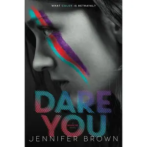 Dare You (Shade Me: Volume Number 2) by Jennifer Brown [Paperback Book]