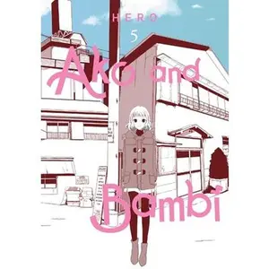 Ako and Bambi, Vol. 5: Volume 5 -- Hero, Paperback