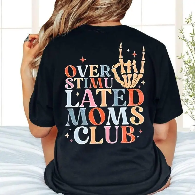 Overstimulated Moms Club Shirt, Sarcastic Mom Shirt, Funny Gift For Mom, Mothers Day Tee, Trendy Mom Tshirt, New Mom Gifts