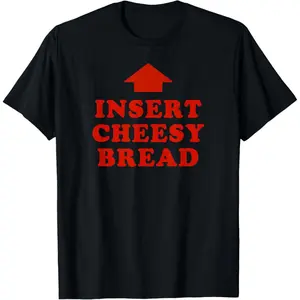 Red TShirt with Insert Cheesy Bread Text and Arrow Graphic