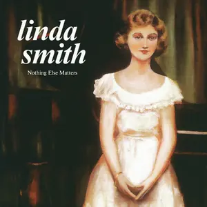 Linda Smith - Nothing Else Matters [Olive Green Vinyl] NEW Vinyl Record 817949037062
