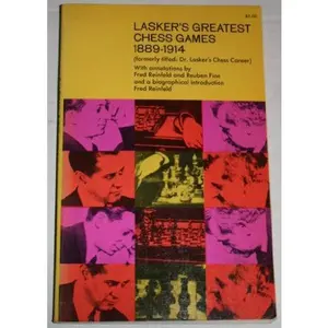 USED-Lasker's Greatest Chess Games, 1889-1914 by Fred Reinfeld (Paperback)