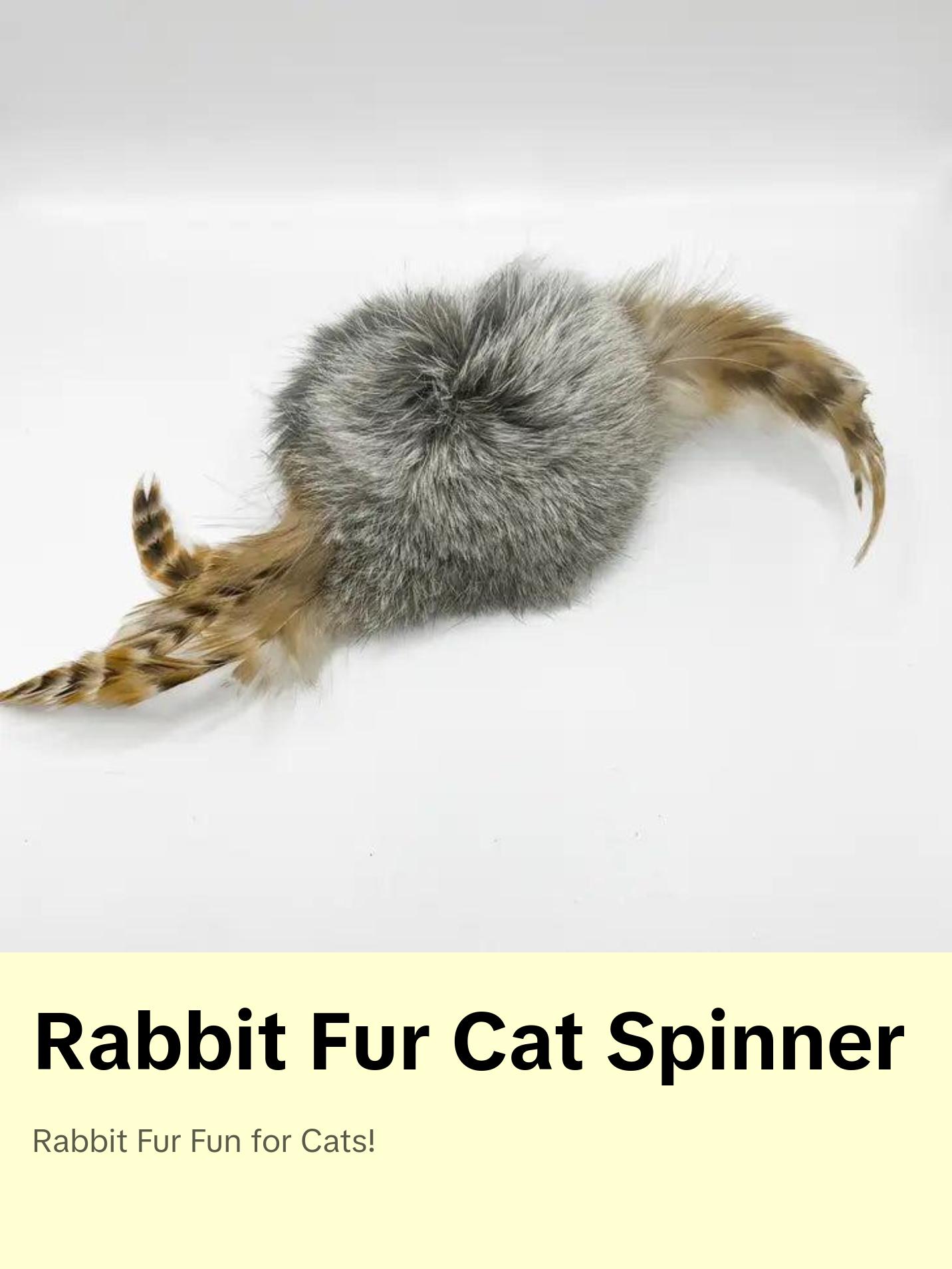 Spinners - Rabbit Fur Cat Toy