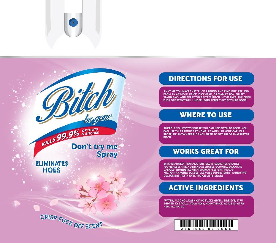 Bitch Be Gone Tumbler