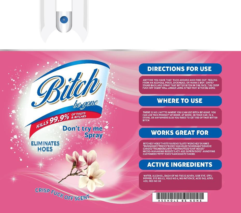 Bitch Be Gone Tumbler