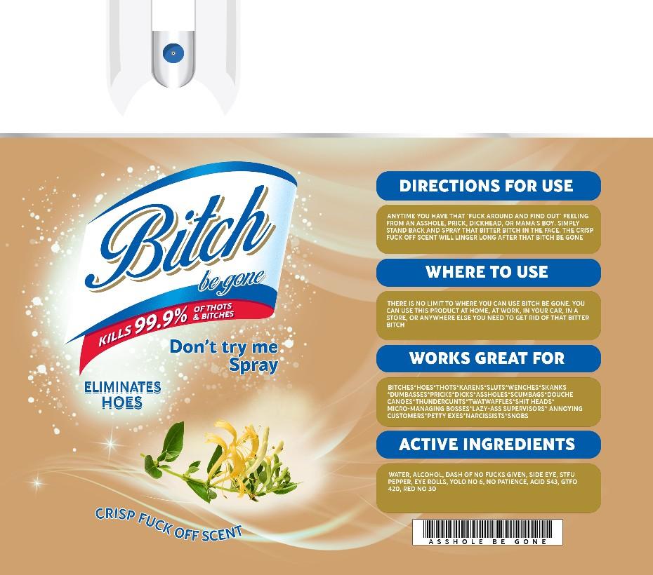 Bitch Be Gone Tumbler