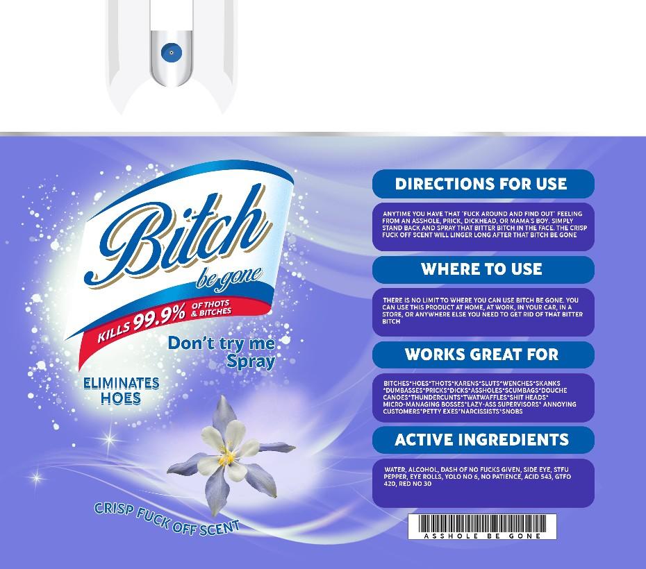 Bitch Be Gone Tumbler