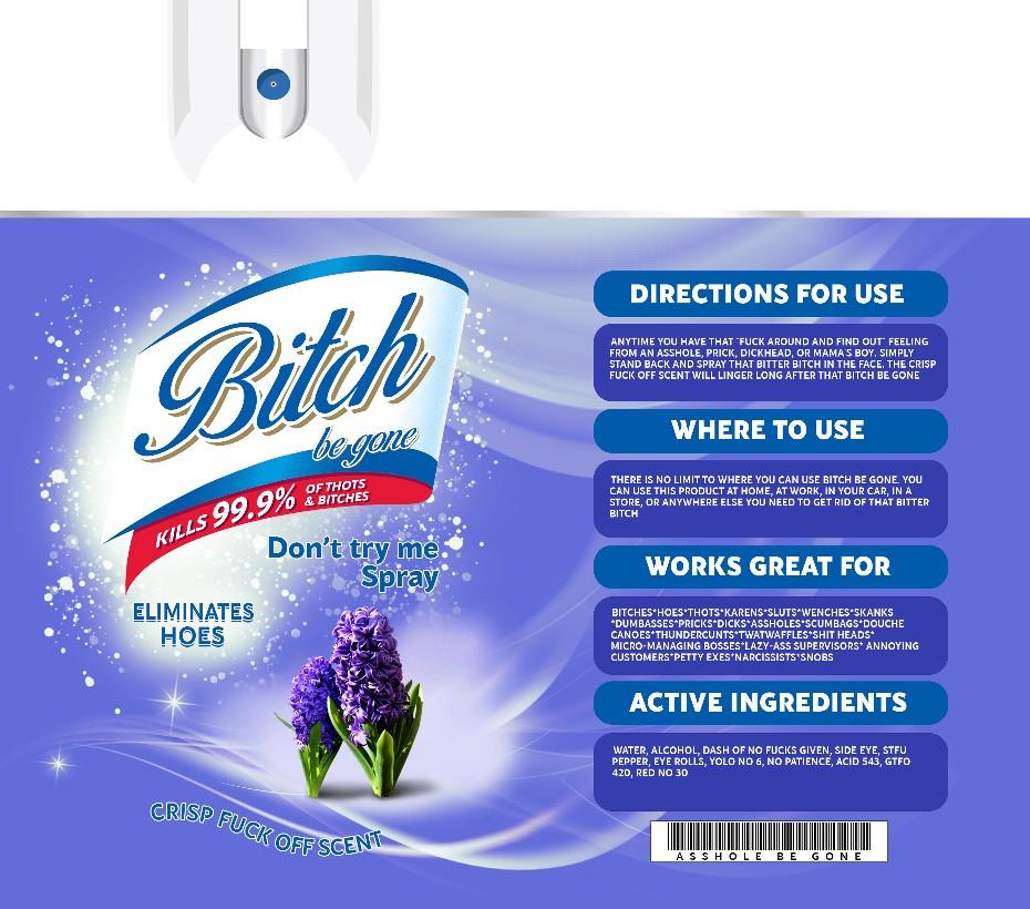 Bitch Be Gone Tumbler